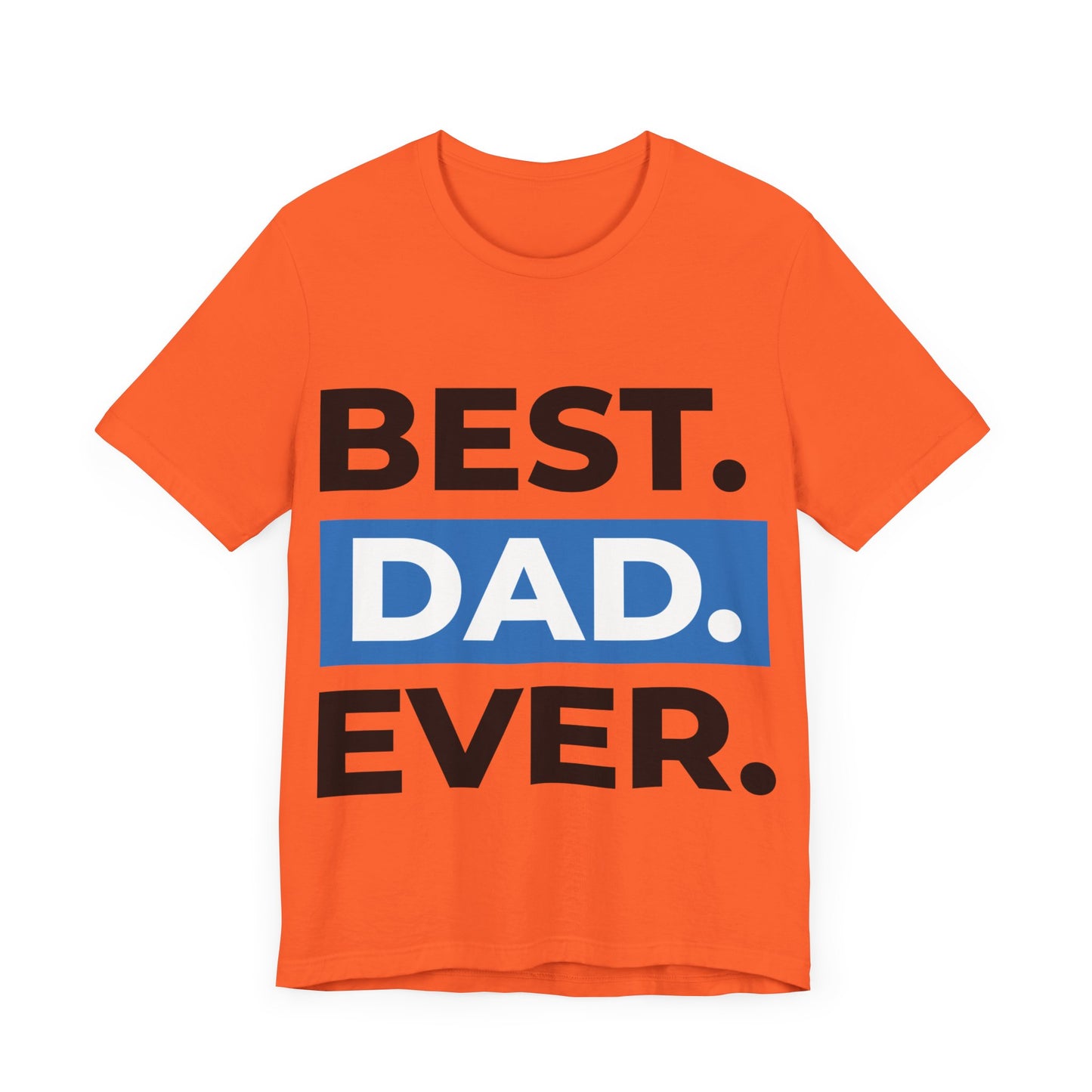 Best Dad Ever Tee